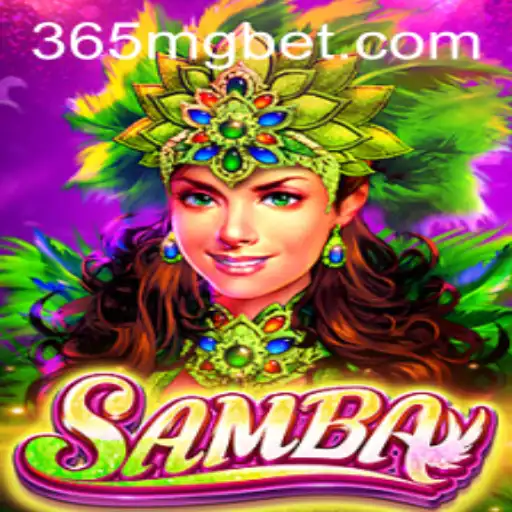 Exploring the Exciting World of Samba with MGbet